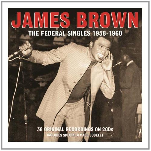 The Federal Singles 1958-1960 - James Brown