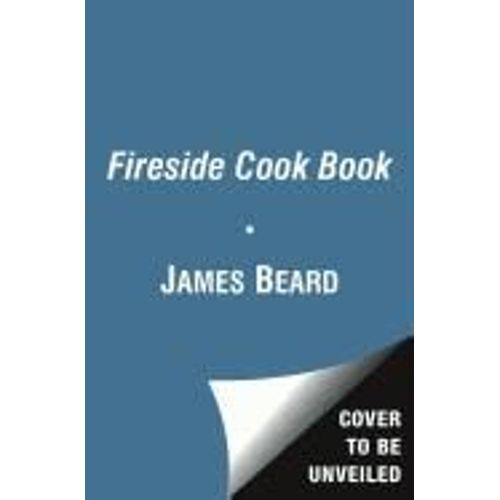The Fireside Cook Book    Format Broch 