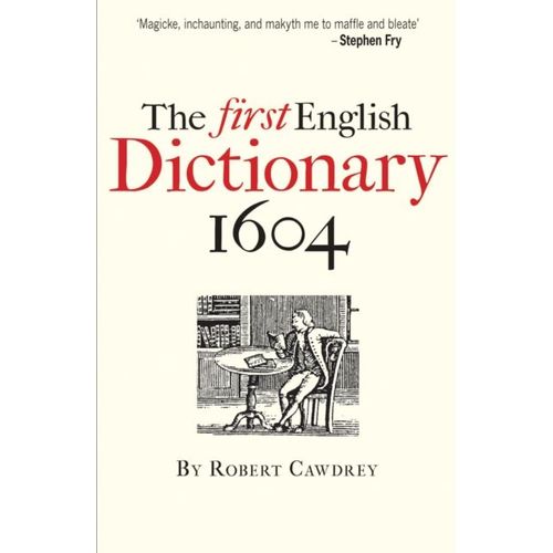 The First English Dictionary 1604    Format Broch 