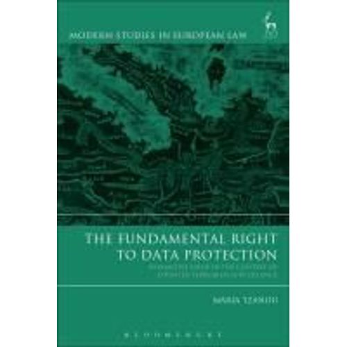 The Fundamental Right To Data Protection Normative Value In The Context Of Counter-Terrorism Surveillance    Format Broch 