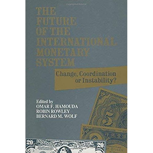 The Future Of The International Monetary System    Format Reli 