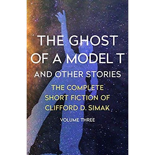 The Ghost Of A Model T   de Clifford D Simak  Format Poche 