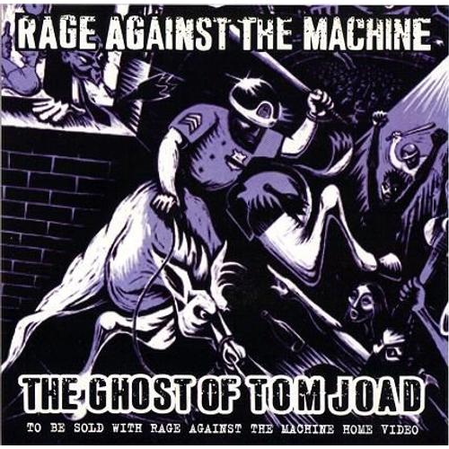 The Ghost Of Tom Joad - Rage Against The Machine