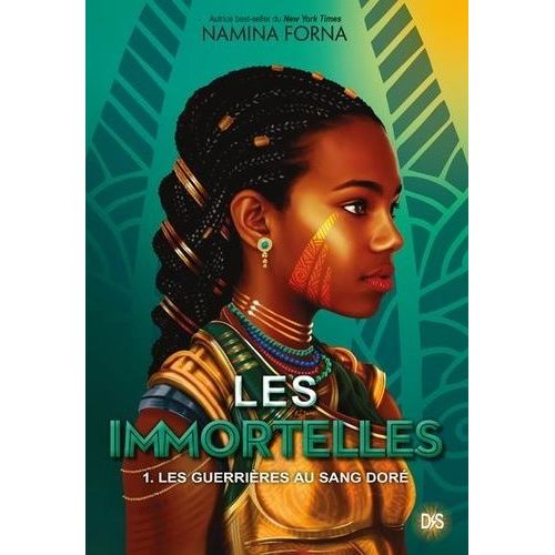 Les Immortelles - Tome 1 - Les Guerrires Au Sang Dor    Format Beau livre 