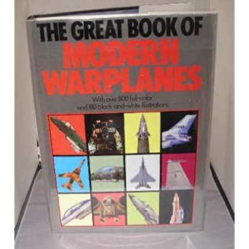 The Great Book Of Modern Warplanes   de Bill Sweetman  Format Broch 