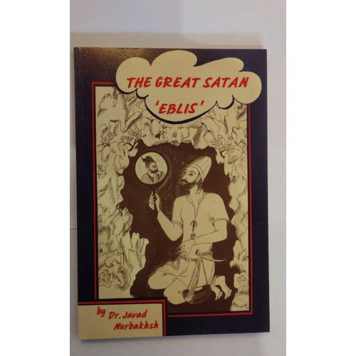 The Great Satan "Eblis", Dr Javad Nurbakhsh   