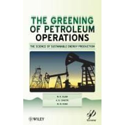 The Greening Of Petroleum Operations    Format Reli 