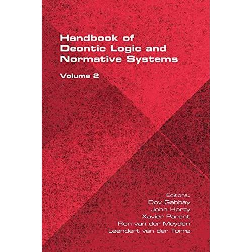 The Handbook Of Deontic Logic And Normative Systems, Volume 2    Format Broch 
