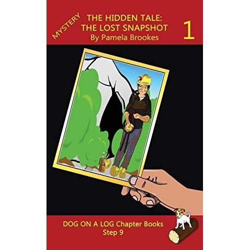 The Hidden Tale 1 (The Lost Snapshot) Chapter Book   de Pamela Brookes  Format Broch 