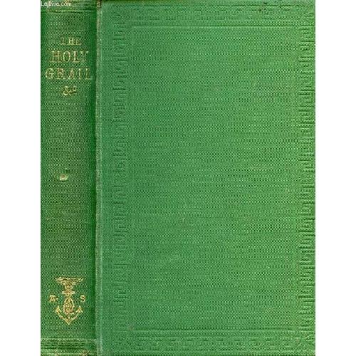 The Holy Grail, And Other Poems   de alfred tennyson  Format Reli 