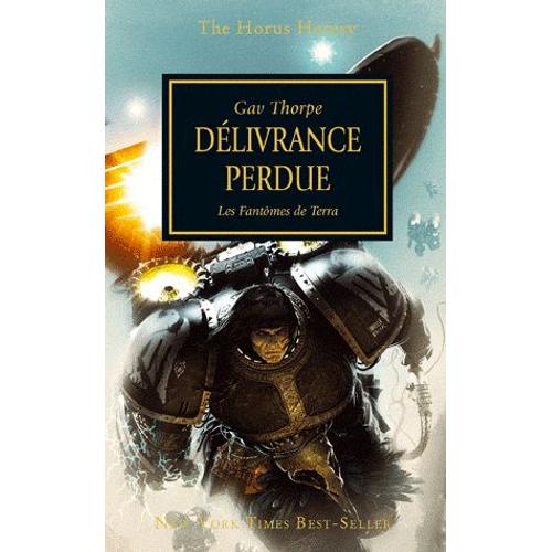 The Horus Heresy Tome 18 - Dlivrance Perdue - Les Fantmes De Terra   de Gav Thorpe  Format Poche 