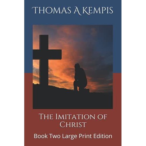 The Imitation Of Christ: Book Two Large Print Edition   de unknown  Format Broch 