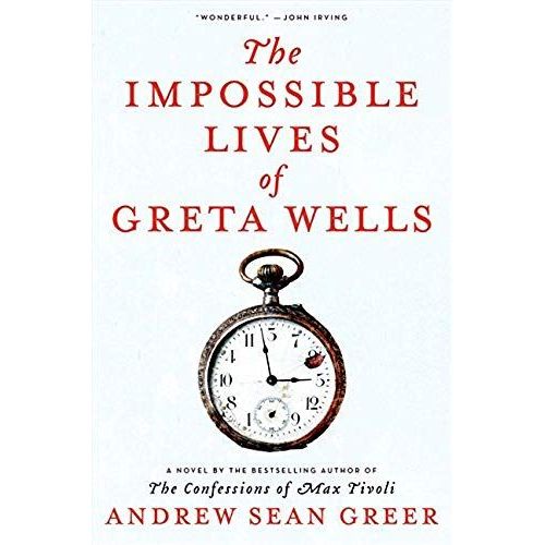The Impossible Lives Of Greta Wells   de Greer Andrew-Sean 