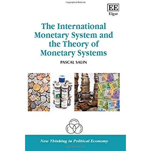The International Monetary System And The Theory Of Monetary Systems   de Pascal Salin  Format Reli 
