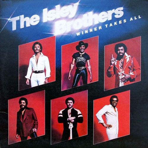 Winner Takes All - The Isley Brothers