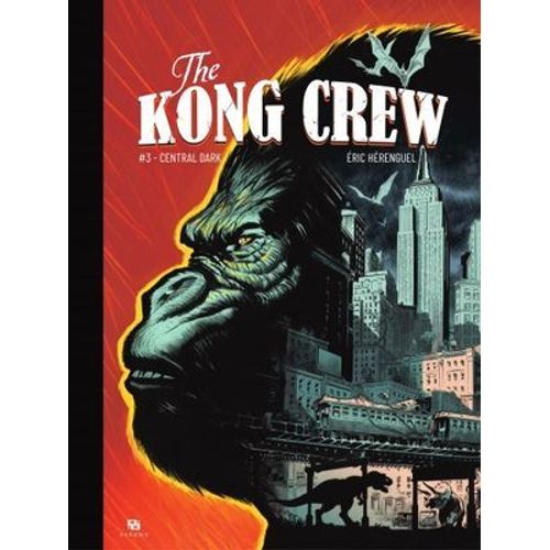 The Kong Crew - Tome 3   de Eric Hrenguel