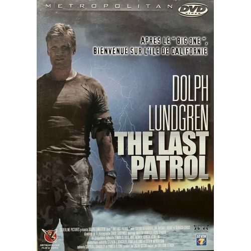 The Last Patrol Dvd Action 1999 Avec Dolph Lundgren Sherri Alexander Joe Mickael Burke Rebbeca Cross. Zone 2  Langues : Franais - Anglais. Sous-Titres : Franais - Anglais