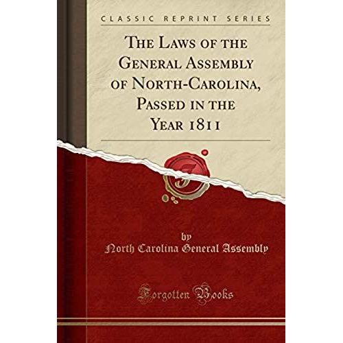Assembly, N: Laws Of The General Assembly Of North-Carolina,    Format Broch 