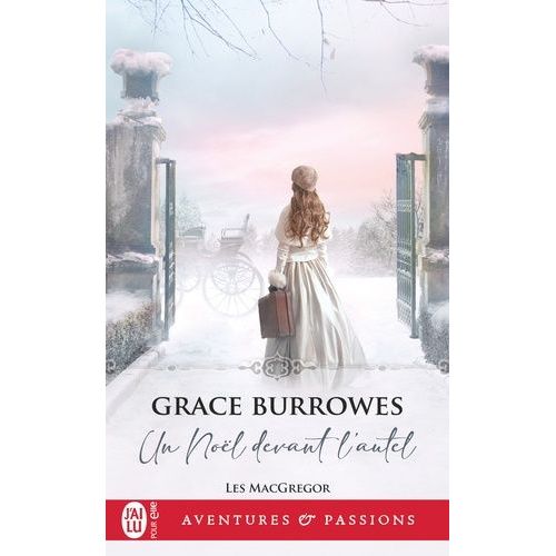 Les Macgregor - Tome 4 - Un Nol Devant L'autel   de Burrowes Grace  Format Poche 