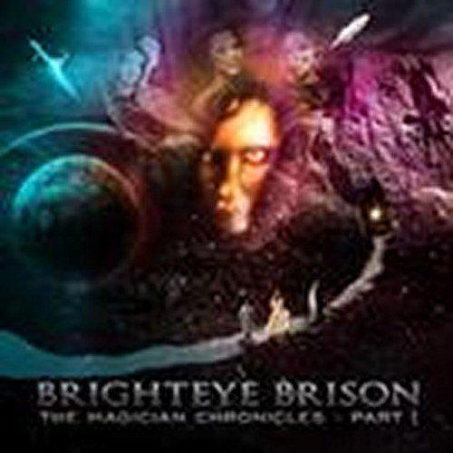 The Magician Chronicles - Part One - Brighteye Brison