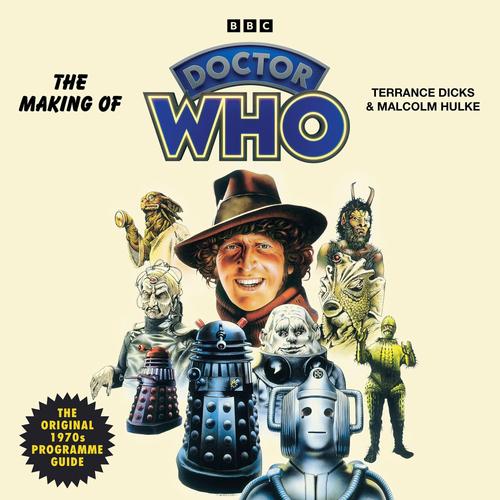 The Making Of Doctor Who: The Original 1970s Programme Guide   de terrance dicks  Format Broch 