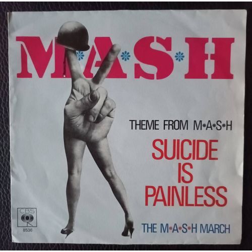 The Mash - (Bof/Ost) Theme From M*A*S*H* (Suicide Is Painless ) 2'53 + The M*A*S*H* March 1'19 - Musique De Johnny Mandel - (P)1970/ (C)1980 Cbs 8536 Holland - 