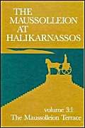 The Maussolleion At Halikarnassos. Reports Of The Danish Archaeological Expedition To Bodrum: 3 The Maussolleion Terrace And Accessory Structures   de Poul Pedersen  Format Reli 