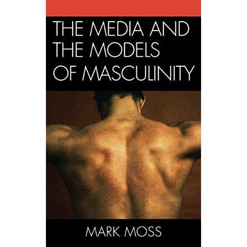 Media And The Models Of Masculinity    Format Reli 