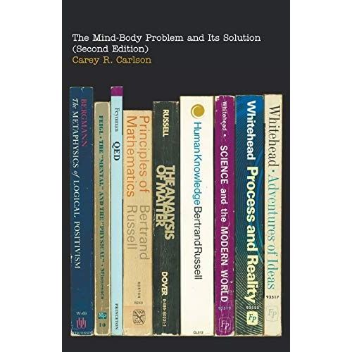 The Mind-Body Problem And Its Solution (Second Edition)    Format Broch 