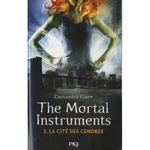 The Mortal Instruments - La Cit Des Tnbres - Tome 2 - La Cit Des Cendres    Format Broch 