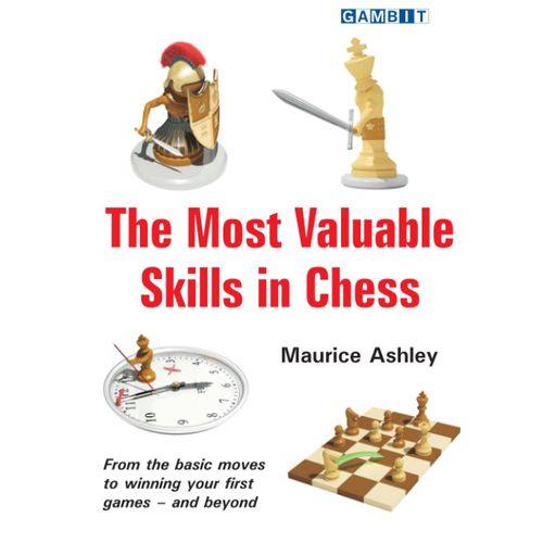 The Most Valuable Skills In Chess (Chess For Beginners)   de maurice ashley  Format Broch 