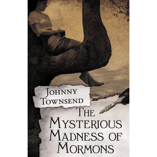 The Mysterious Madness Of Mormons    Format Broch 