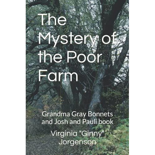 The Mystery Of The Poor Farm: A Josh And Pauli Book   de Jorgenson, Virginia Ginny  Format Broch 