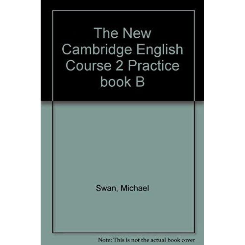 The New Cambridge English Course 2 Practice Book B   de Catherine Walter  Format Broch 