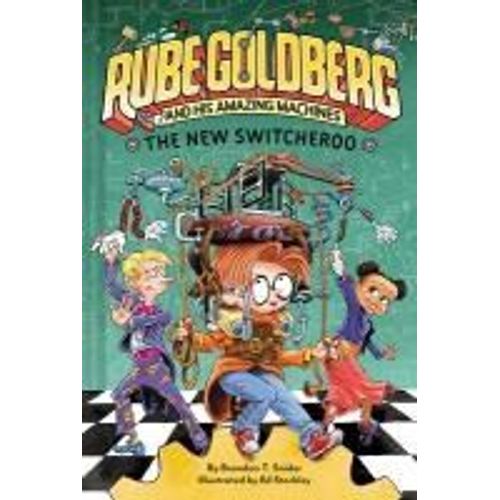 The New Switcheroo (Rube Goldberg And His Amazing Machines #2)    Format Reli 