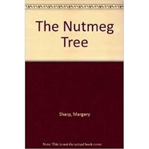 The Nutmeg Tree   de Margery Sharp  Format Broch 