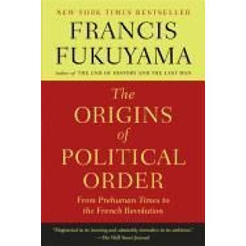 The Origins Of Political Order   de Francis Fukuyama  Format Broch 