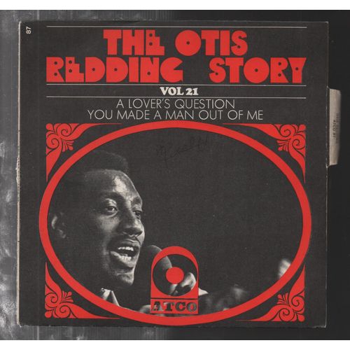 The Otis Redding Story Vol 21 - A Lover's Question - You Made A Man Out Of Me - Otis Redding