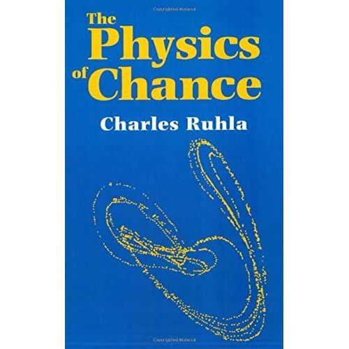 The Physics Of Chance: From Blaise Pascal To Niels Bohr   de Ruhla, Charles  Format Broch 