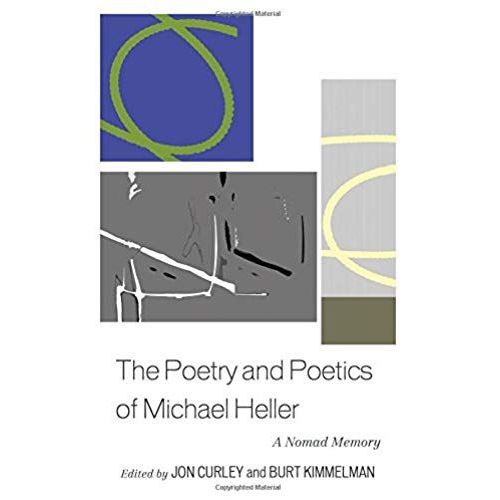 Poetry And Poetics Of Michael Heller    Format Reli 