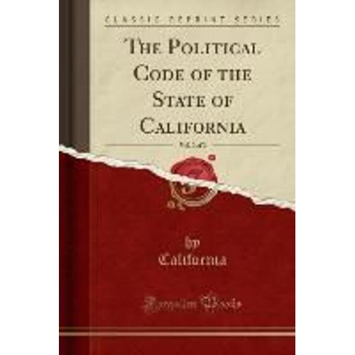 California, C: Political Code Of The State Of California, Vo   de California California  Format Broch 