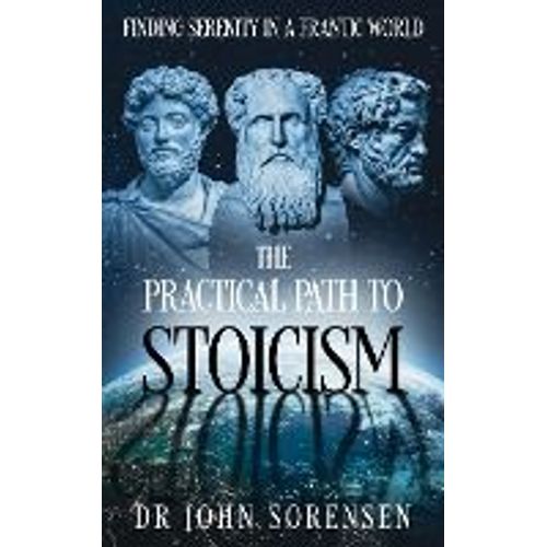 The Practical Path To Stoicism    Format Broch 