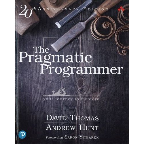 The Pragmatic Programmer: Journey To Mastery, 20th Anniversary Edition, 2/E    Format Reli 