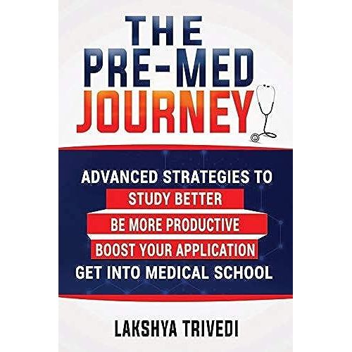 The Pre-Med Journey: Advanced Strategies To Get Into Medical School   de unknown  Format Broch 