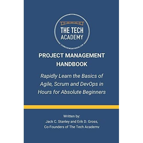 The Project Management Handbook: Simplified Agile, Scrum And Devops For Beginners   de Stanley, Jack C  Format Broch 