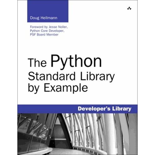 The Python Standard Library By Example   de Hellmann Doug  Format Broch 
