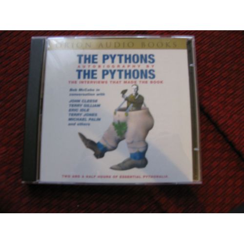 The Pythons Autobiography By The Pythons : The Interviews That Make The Book - The Pythons