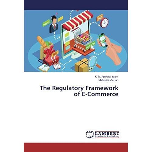 The Regulatory Framework Of E-Commerce    Format Broch 