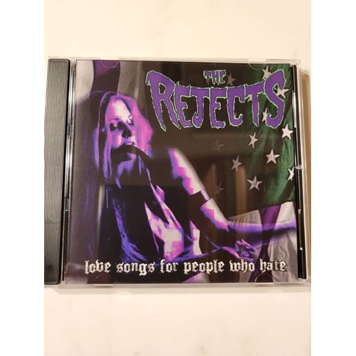 The Rejects - Love Songs For People Who Hate - 