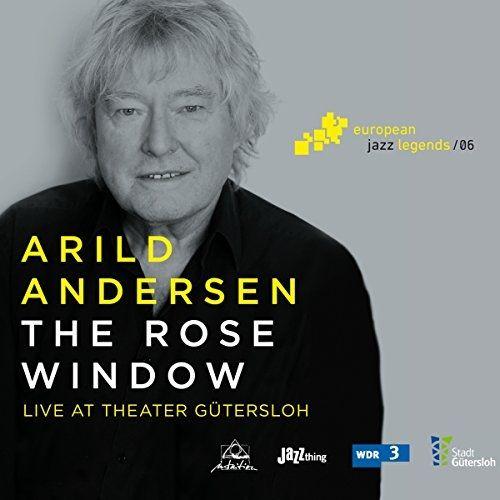 The Rose Window - Arild Andersen